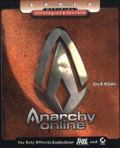 Anarchy Online: Sybex Official Strategies and Secrets (Sybex Official Strategies & Secrets S.)