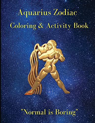Aquarius Zodiac Coloring & Activity Book: Horoscope Activity Book