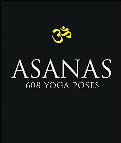 Asanas: 708 Yoga Postures