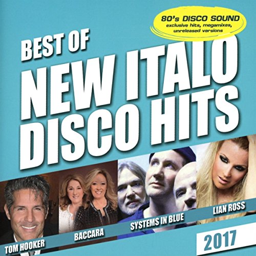 Best of New Italo Disco - 2017