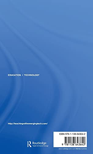 Best Practices for Teaching with Emerging Technologies (Best Practices in Online Teaching and Learning)