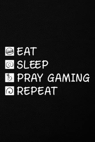 Birthday gifts for men: Eat Sleep Pray Gaming Repeat, Christian Video Game Novelty Funny: Pray Gaming, Funny Retirement or Birthday Gifts for Men - ... Old Man, or Senior Citizen,Management