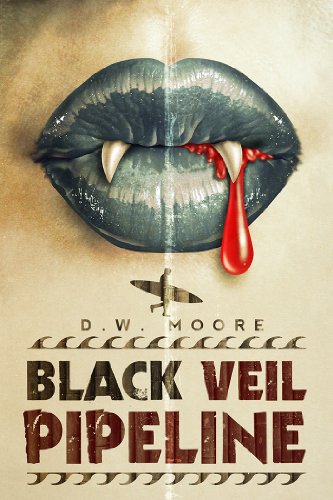 Black Veil Pipeline (English Edition)