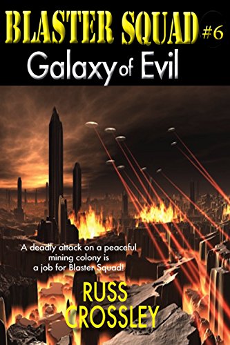 Blaster Squad #6 Galaxy of Evil (English Edition)