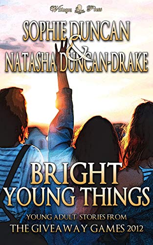 Bright Young Things: Young & New Adult Fantasy Short Story Collection (The Wittegen Press Giveaway Games Collections) (English Edition)