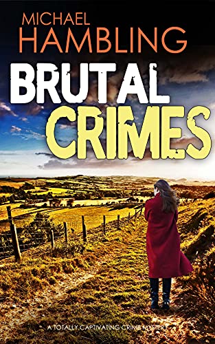 BRUTAL CRIMES a totally captivating crime mystery (Detective Sophie Allen Book 10) (English Edition)