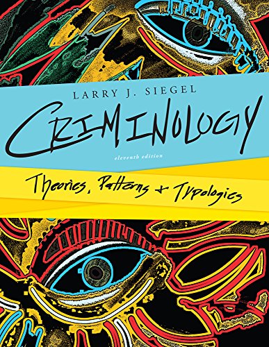 Bundle: Cengage Advantage Edition: Criminology: Theories, Patterns, and Typologies, 11th + MindTap Criminal Justice Printed Access Card