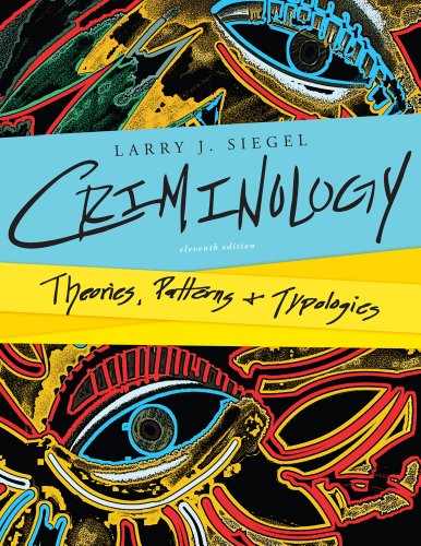 Bundle: Criminology: Theories, Patterns, and Typologies, 11th + Criminal Justice CourseMate with eBook Printed Access Card
