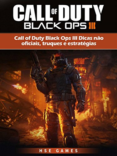 Call Of Duty Black Ops Iii Dicas Não Oficiais, Truques E Estratégias (Portuguese Edition)