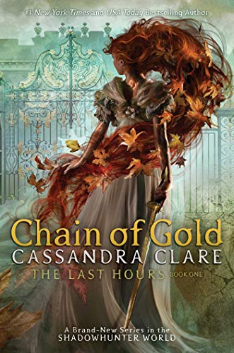 Chain of Gold (The Last Hours Book 1) (English Edition)