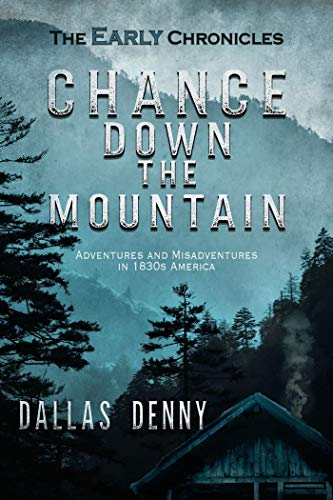 Chance Down the Mountain (English Edition)