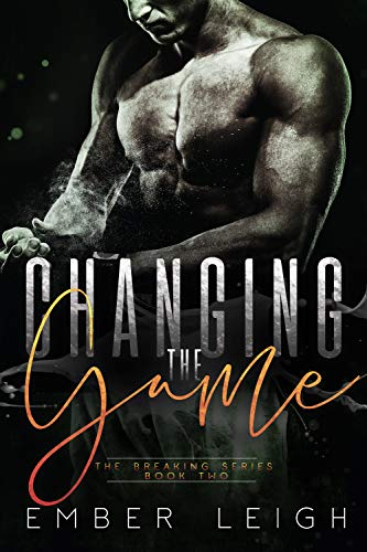 Changing the Game: a secret baby MMA romance (The Breaking Series Book 2) (English Edition)
