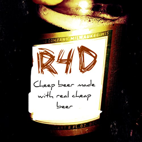 Cheap Beer Made With Real Cheap Beer [Explicit]