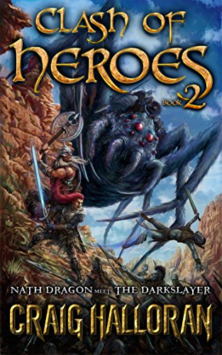Clash of Heroes: Nath Dragon Meets The Darkslayer (Book 2 of 3) (English Edition)