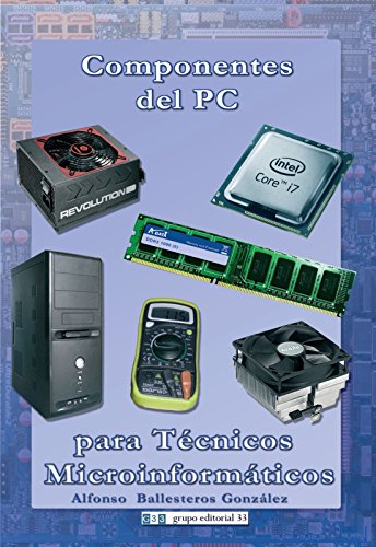 Componentes Del Pc Para Técnicos Microinformáticos