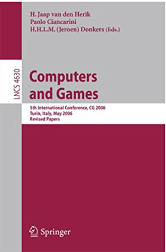Computers and Games: 5th International Conference, CG 2006, Turin, Italy, May 29-31, 2006. Revised Papers (Ebook PDF) (English Edition)