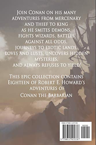 Conan: The Thief, The Conqueror, The King: The Collected Adventures of the World's Greatest Barbarian (Illustrated Edition)