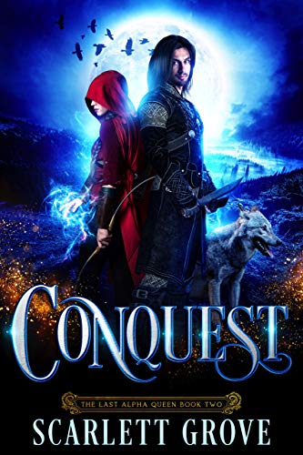Conquest (The Last Alpha Queen Book 2) (English Edition)