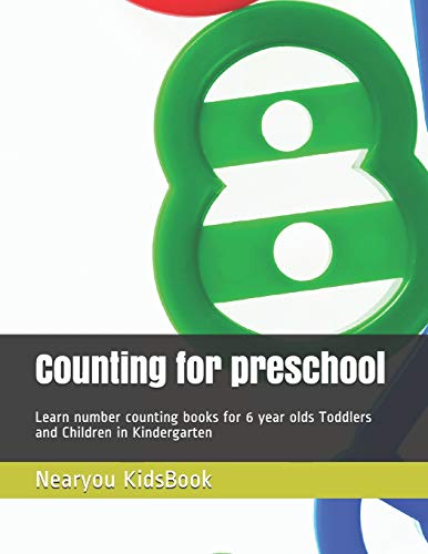 Counting for preschool: Learn number counting books for 6 year olds Toddlers and Children in Kindergarten