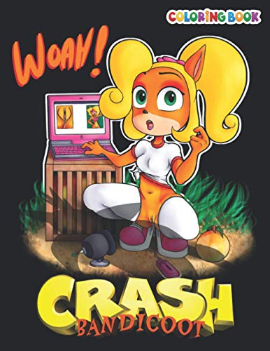 Crash Bandicoot Coloring Book: +50 Crash Bandicoot colouring pages for Kids and Adults,+50 Amazing Drawings - All Characters , Weapons & Other...Original Design