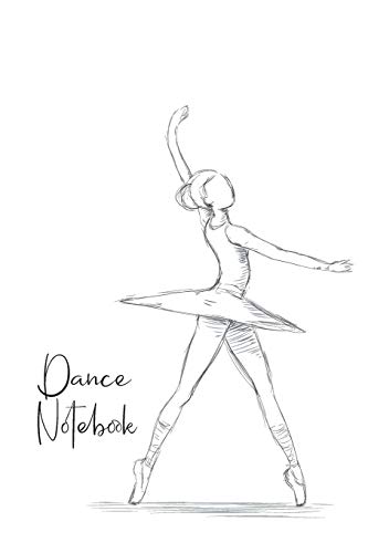 Dance Notebook: This pocket-size blank unruled Notebook will always be handy to write your cool good thoughts down before and after your dance ... Composition Book and Diary (Dance Series)