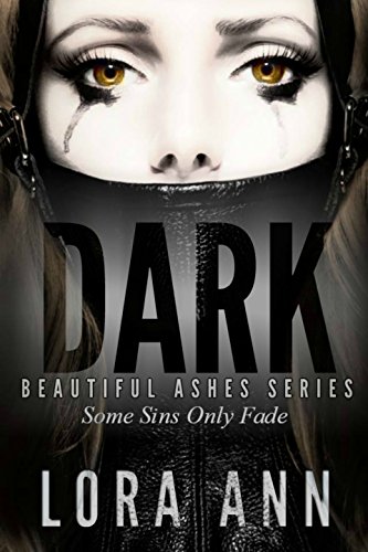 Dark (Beautiful Ashes Trilogy, Book 1) (English Edition)