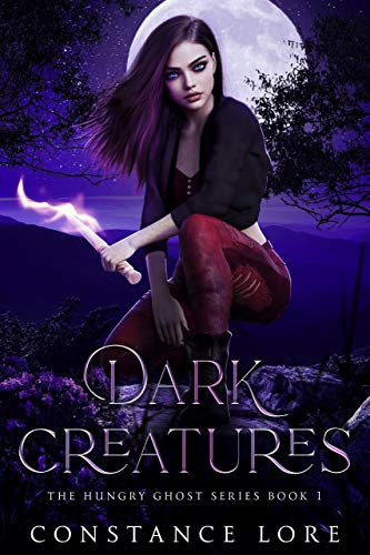 Dark Creatures (The Hungry Ghost Series Book 1) (English Edition)