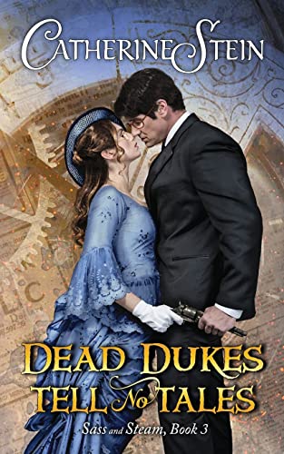 Dead Dukes Tell No Tales: 3 (Sass and Steam)