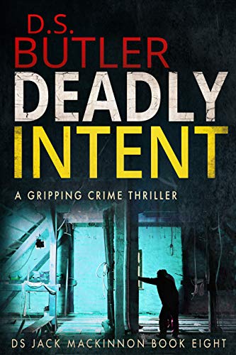 Deadly Intent (DS Jack Mackinnon Crime Series Book 8) (English Edition)
