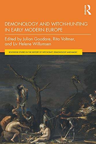Demonology and Witch-Hunting in Early Modern Europe (Routledge Studies in the History of Witchcraft, Demonology and Magic) (English Edition)