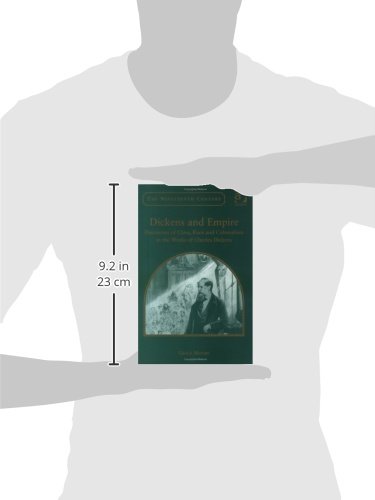 Dickens and Empire: Discourses of Class, Race and Colonialism in the Works of Charles Dickens (The Nineteenth Century Series)