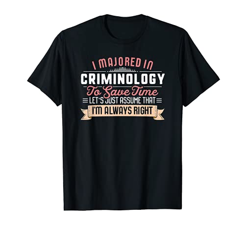 Divertida camiseta de criminología para estudiantes mayores regalo de graduación Camiseta