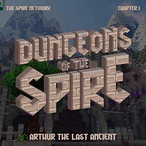 Dungeons of the Spire (Original Video Game Soundtrack)