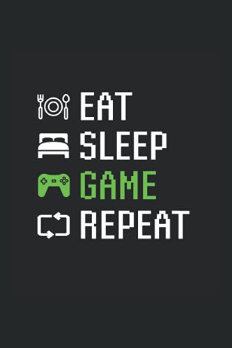 Eat Sleep Video Game Repeat: Day Planner For Video Gamers