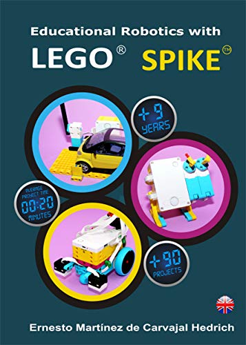 Educational Robotics 90 STEAM Projects with LEGO SPIKE