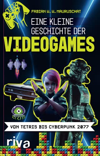 Eine kleine Geschichte der Videogames: Von Tetris bis Cyberpunk 2077