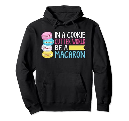 EN UN MUNDO DE CORTADOR DE COOKIES SER UNA CAMISA MACARON Sudadera con Capucha