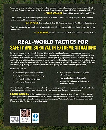 Extreme Wilderness Survival: Essential Knowledge to Survive Any Outdoor Situation Short-Term or Long-Term, With or Without Gear, and Alone or With Others
