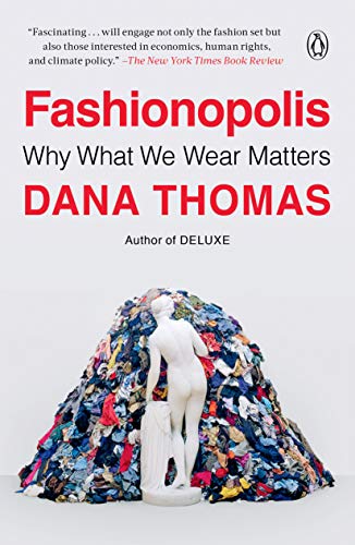 Fashionopolis: Why What We Wear Matters