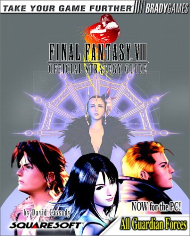 Final Fantasy VIII: PC Official Strategy Guide (Brady Games)