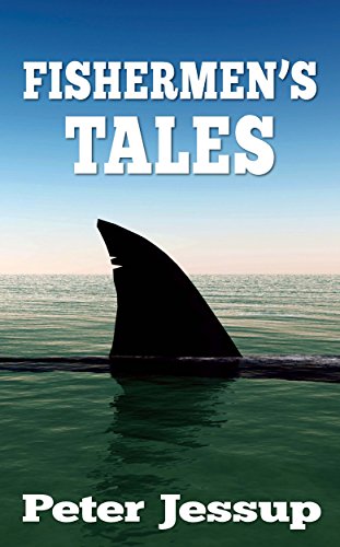 Fishermen's Tales: Fishing stories from around the world (English Edition)