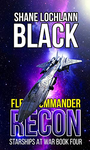 Fleet Commander Recon (Starships at War Book 4) (English Edition)