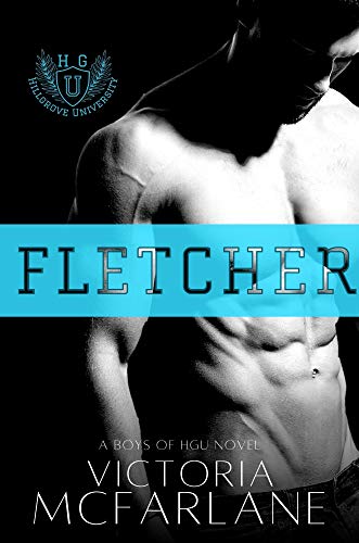 Fletcher: A Standalone College Romance: A Boys of HGU Novel (English Edition)