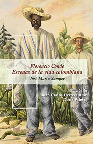 Florencio Conde: Escenas De La Vida Colombiana: 10 (Juego de dados. Latinoamérica y su cultura en el XIX)