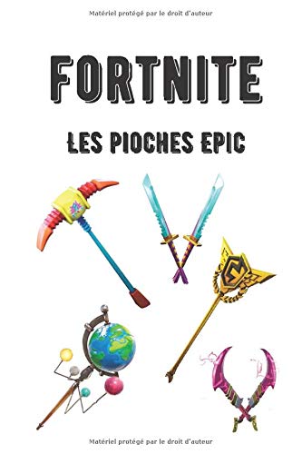 FORTNITE - Les pioches Epic