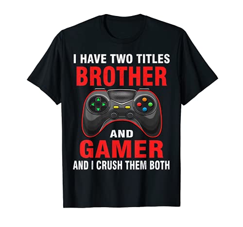 Funny Gamer Quote Video Games Gaming Gift Boys Brother Teen Camiseta
