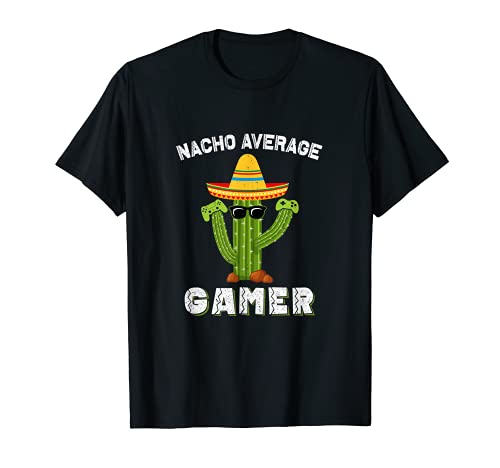 Funny Sayings Videojuego Nacho Average Gamer Mexican Cactus Camiseta