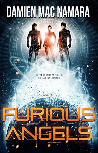 Furious Angels (Furious Angels Trilogy Book 1) (English Edition)