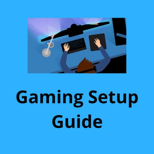 Gaming Setup Guide