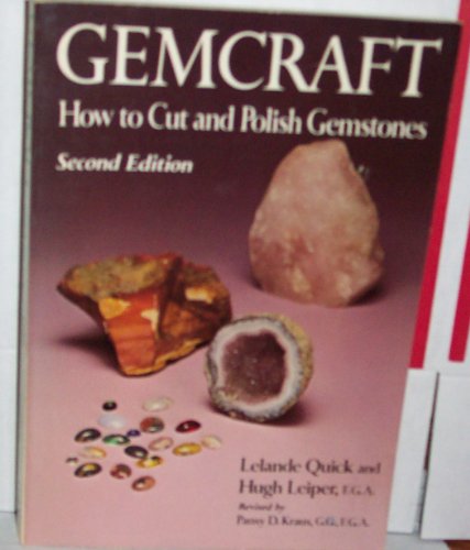 Gemcraft: How to Cut and Polish Gemstones